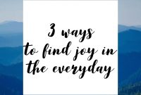Finding Joy in the Everyday: Simple Habits for a More Fulfilling Life ... Finding Joy in the Everyday: Simple Habits for a More Fulfilling Life ...