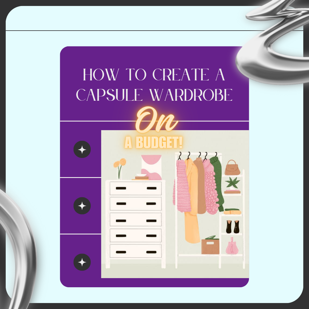 Tips For Creating A Capsule Wardrobe On A Budget