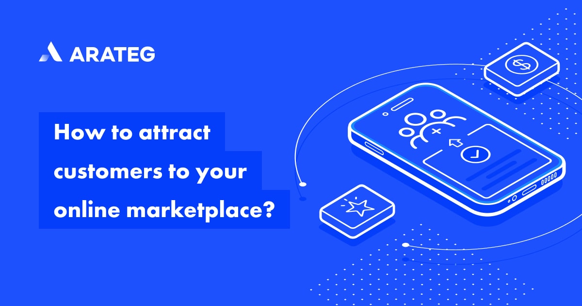 How to attract customers to a digital marketplace platform