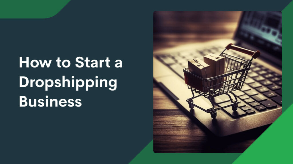 Steps To Build A Successful Dropshipping Business