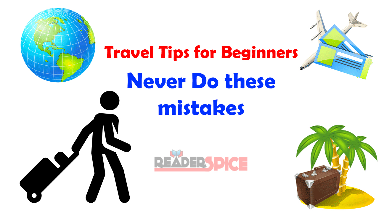 What Are The Best Travel Tips For Beginners