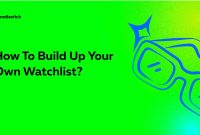 How To Build A Perfect Watchlist For Streaming